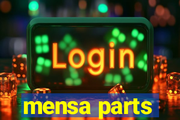 mensa parts